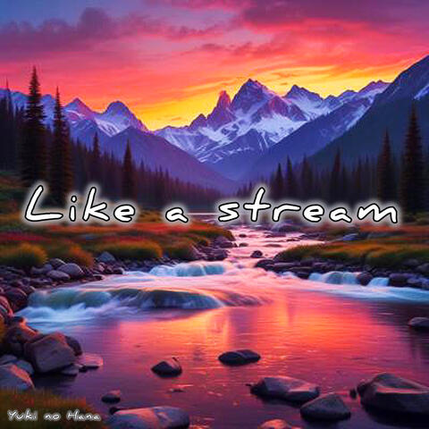 Like a Stream