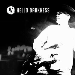 Hello Darkness