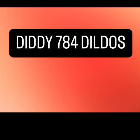 Diddy 784 Dildos