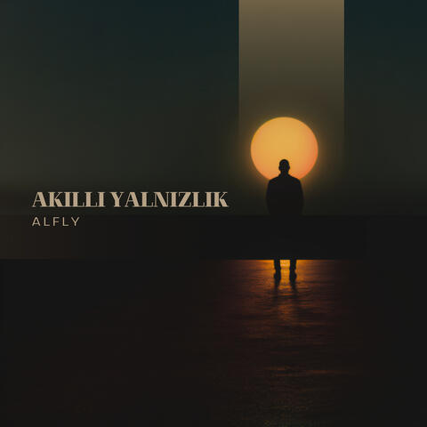 Akıllı Yalnızlık