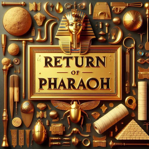 Return of Pharaoh