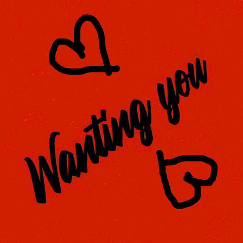 Wanting You