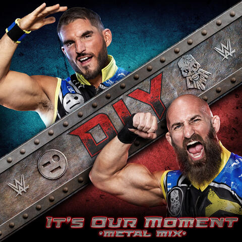 WWE: It's Our Moment (Metal Mix) [DIY]