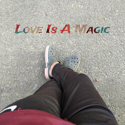 Love Is a Magic