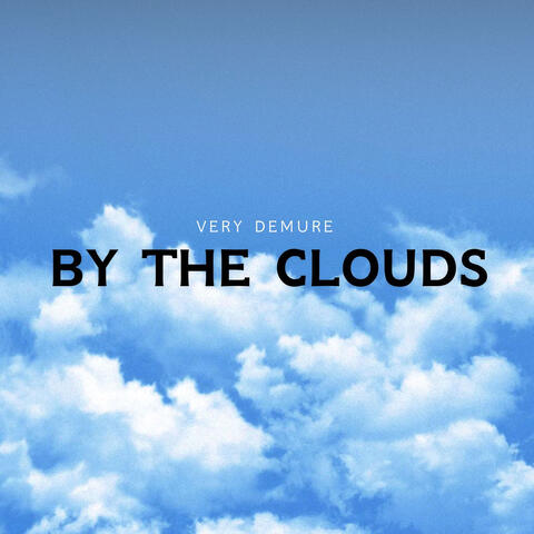 By the Clouds