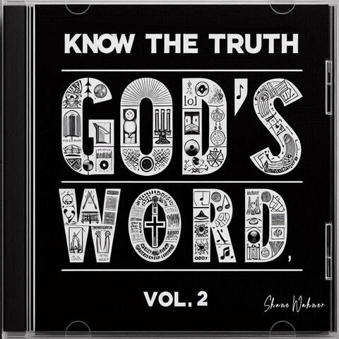 Know the Truth God's Word, Vol. 2