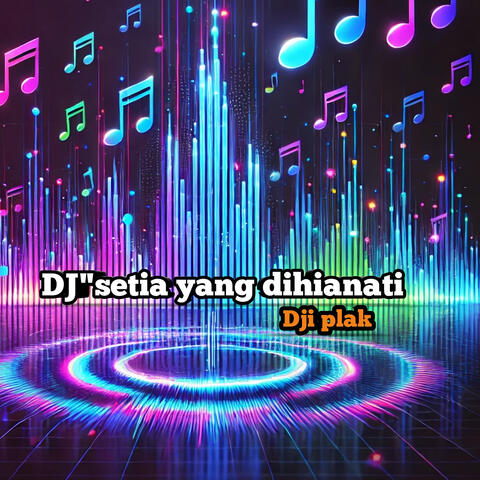 Setia Yang Dihianati