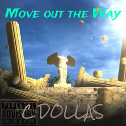 Move out the Way
