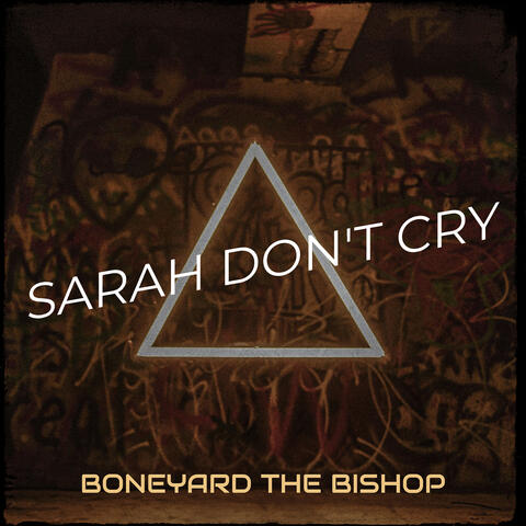 Sarah Don't Cry