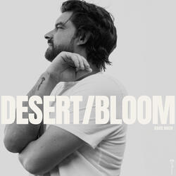 Desert/Bloom