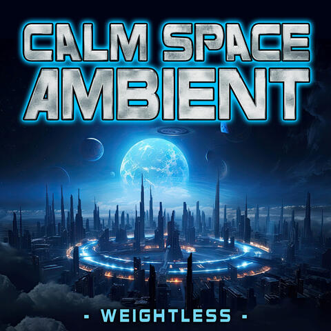 Calm Space Ambient