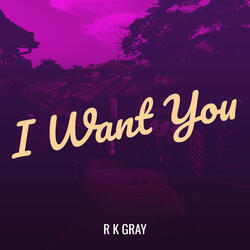 I Want You