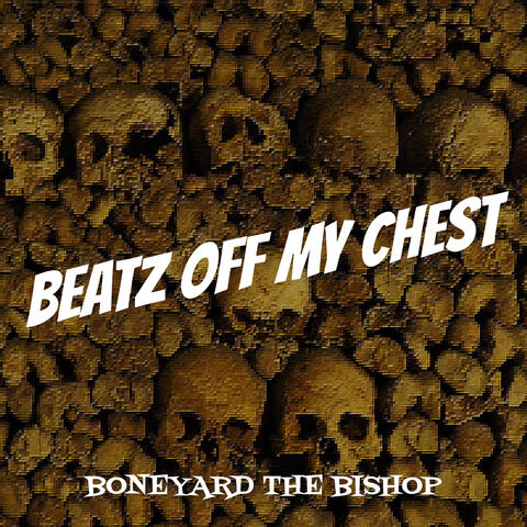 Beatz off My Chest