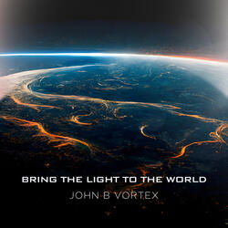 Bring the Light to the World