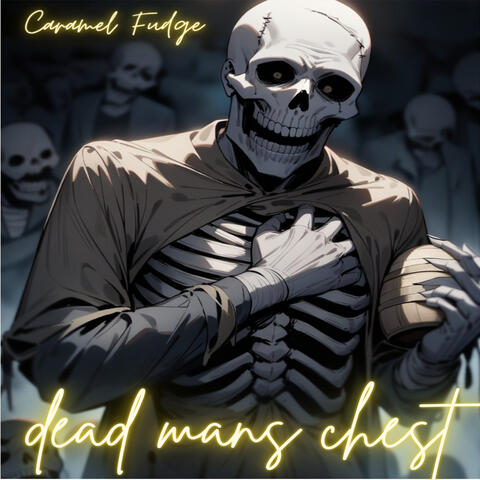 Dead Mans Chest