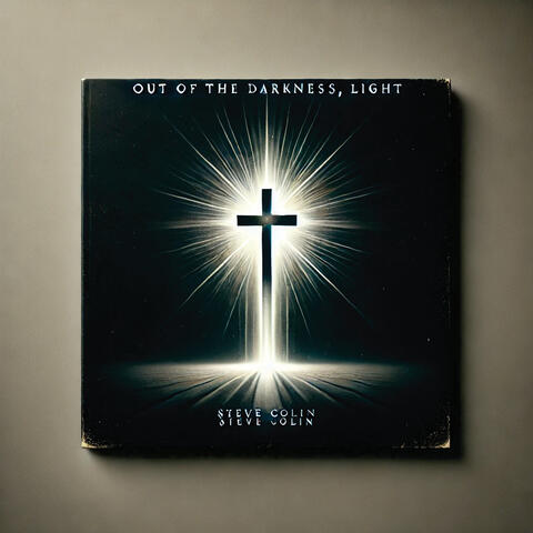 Out of the Darkness (Light)