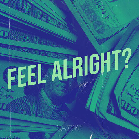 Feel Alright?