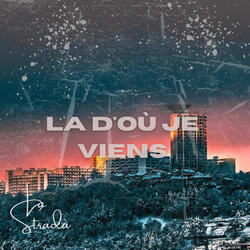 La d'où je viens