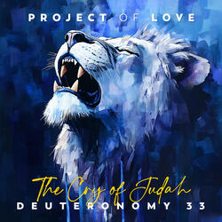 Deuteronomy 33 - The Cry of Judah