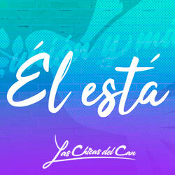 Él Está