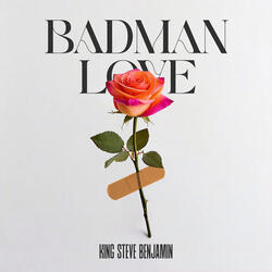 Badman Love
