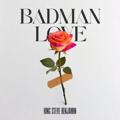 Badman Love