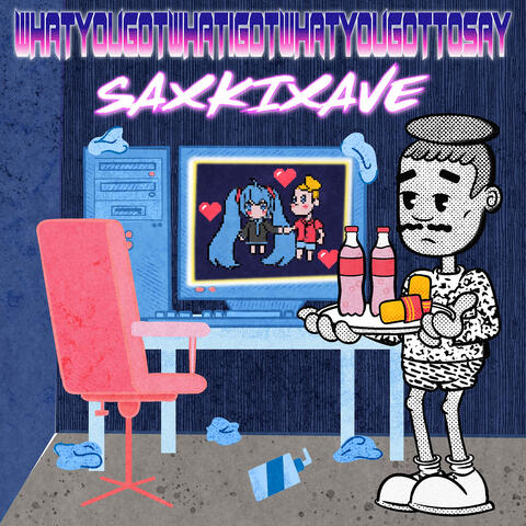 Whatyougotwhatigotwhatyougottosay