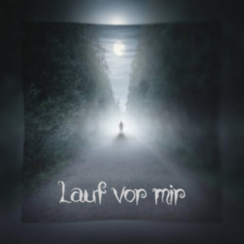 Lauf Vor Mir