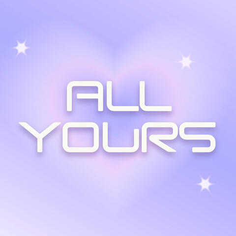 All Yours