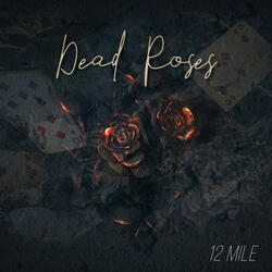 Dead Roses