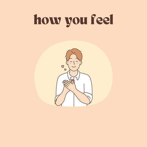 How You Feel