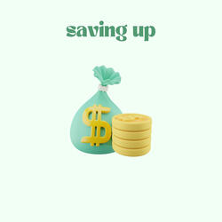 Saving Up