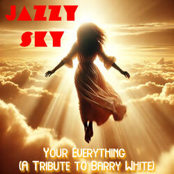 Your Everything (A Tribute to Barry White)