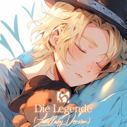 Die Legende (Lullaby Version)