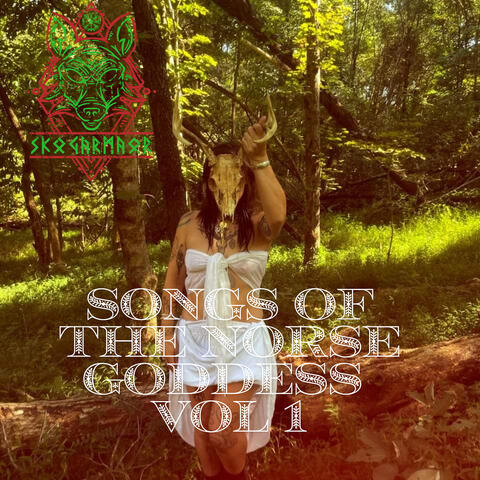 Songs of the Norse Goddess, Vol. 1.
