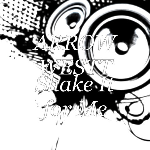 Shake It for Me