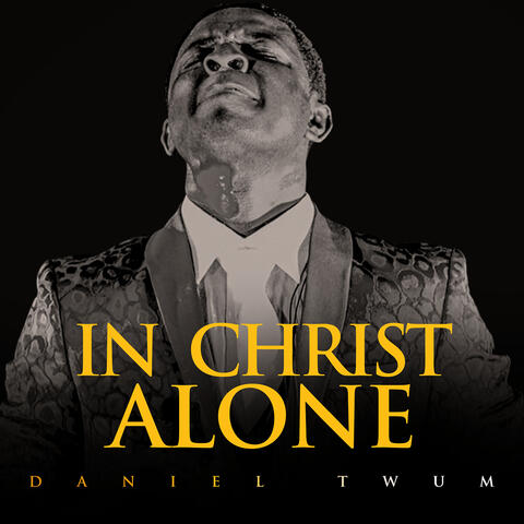 In Christ Alone