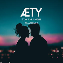Stay for a Night (Club Edit)