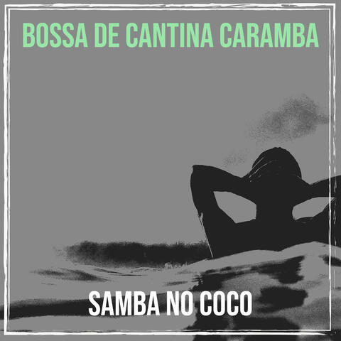 Bossa De Cantina Caramba