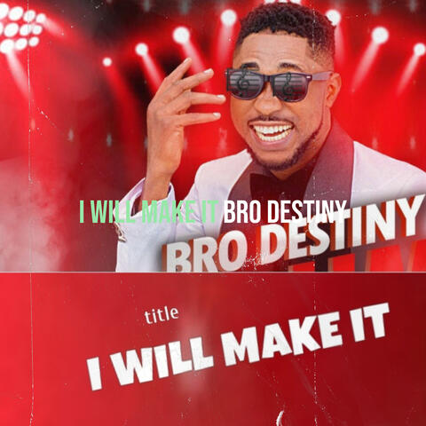 I Will Make It