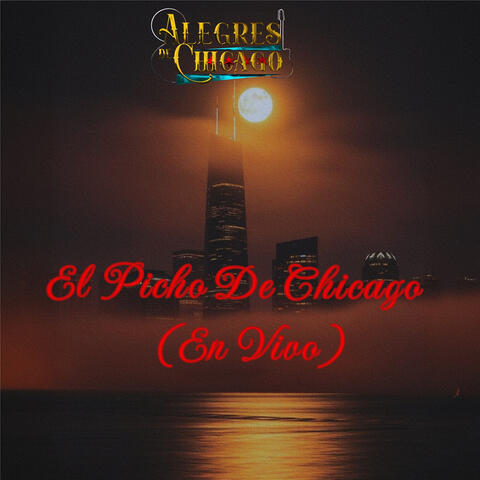 El Picho De Chicago (En Vivo)
