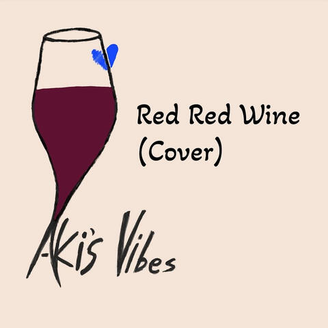 Red Red Wine (Cover)