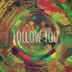 Follow You