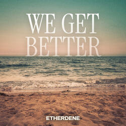 We Get Better