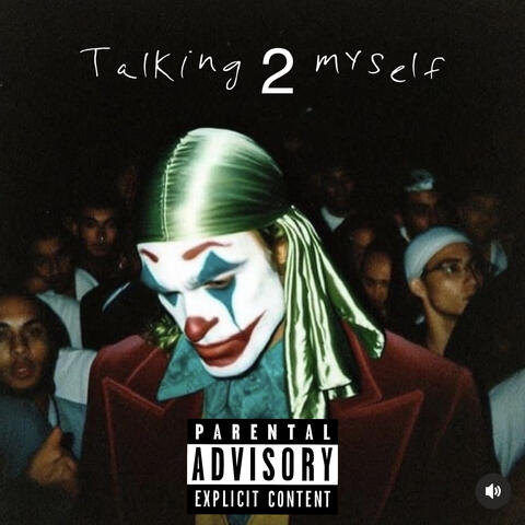 Talking 2 Myself