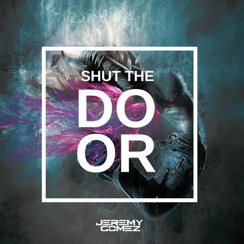 Shut the Door