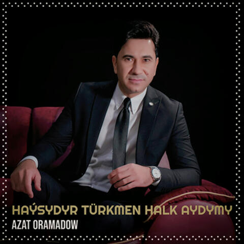 Haýsydyr Türkmen Halk Aydymy
