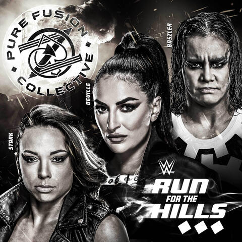 WWE: Run For The Hills (Pure Fusion Collective)