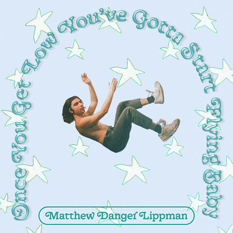 Once You Get Low You've Gotta Start Flying Baby