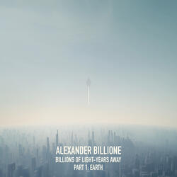 Billions of Light-Years Away, Part 1: Earth